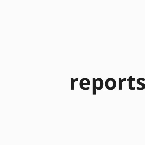 Reports